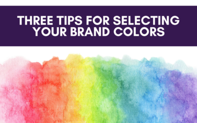 Three Tips for Selecting Your Brand Colors